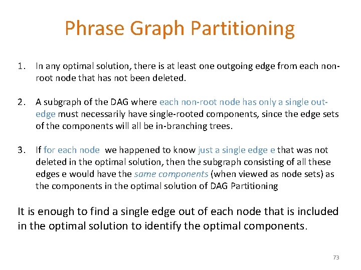 Phrase Graph Partitioning 1. In any optimal solution, there is at least one outgoing