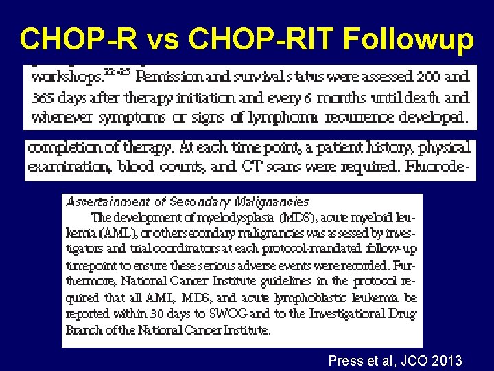 CHOP-R vs CHOP-RIT Followup Press et al, JCO 2013 