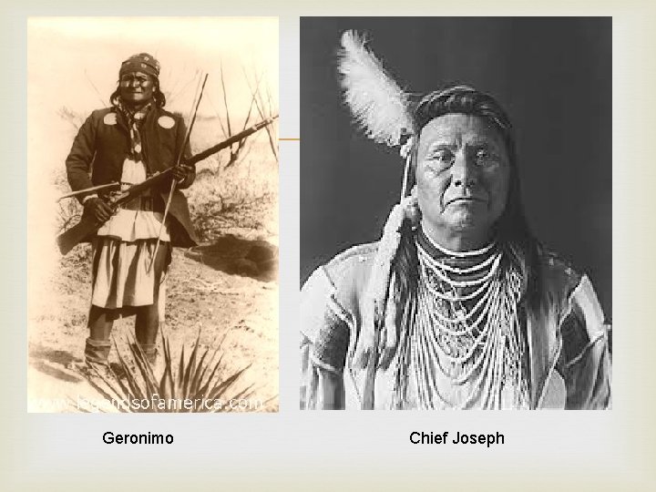  Geronimo Chief Joseph 