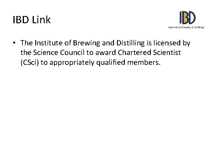 IBD Link • The Institute of Brewing and Distilling is licensed by the Science