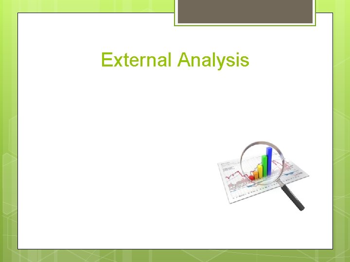 External Analysis 