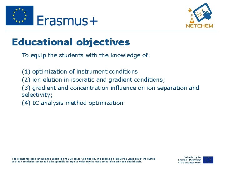 Educational objectives • • • To equip the students with the knowledge of: (1)