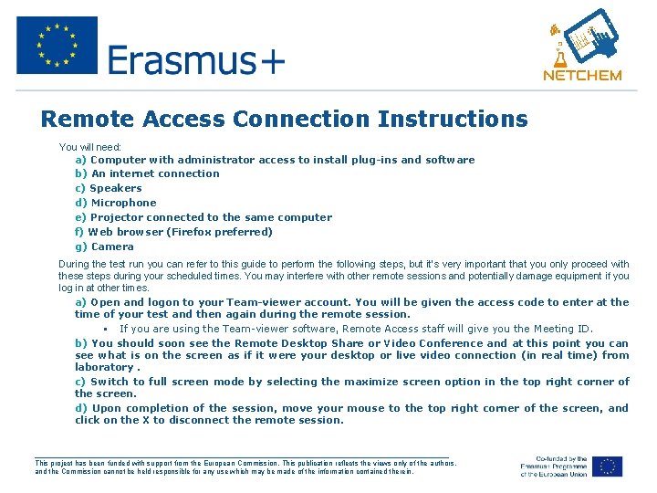 Remote Access Connection Instructions V. You will need: a) Computer with administrator access to