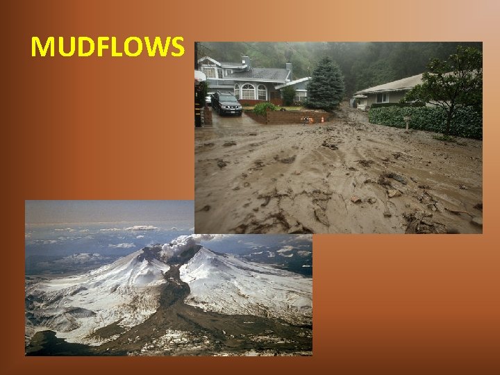 MUDFLOWS 