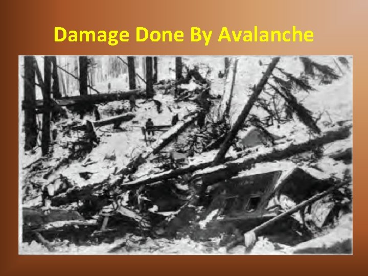 Damage Done By Avalanche 