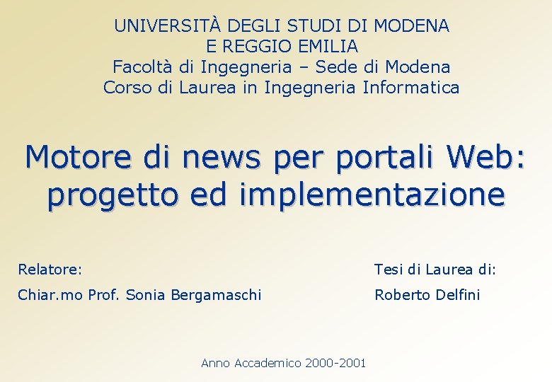 Università Di Reggio Emilia E Modena UNIVERSIT DEGLI STUDI DI MODENA E REGGIO EMILIA