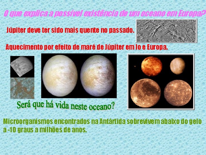 O que explica a possível existência de um oceano em Europa? Júpiter deve ter