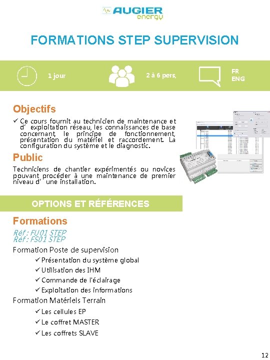 FORMATIONS STEP SUPERVISION 1 jour 2 à 6 pers, FR ENG Objectifs ü Ce