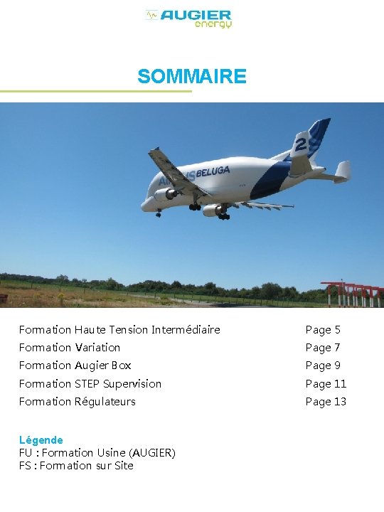 SOMMAIRE Formation Haute Tension Intermédiaire Page 5 Formation Variation Page 7 Formation Augier Box