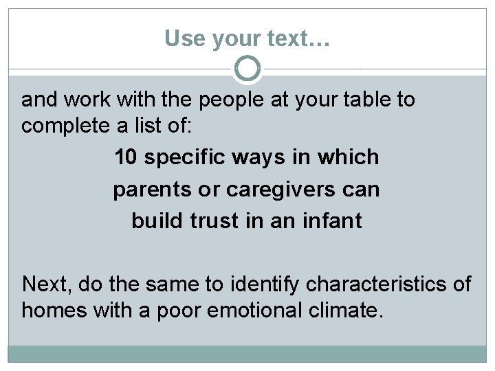 Use your text… and work with the people at your table to complete a