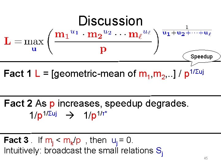 Discussion Speedup Fact 1 L = [geometric-mean of m 1, m 2, . . Discussion Speedup Fact 1 L = [geometric-mean of m 1, m 2, . .