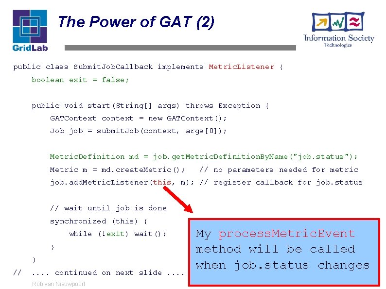 GAT Tutorial Getting started with the Grid Application