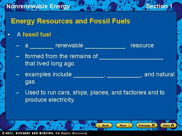 Nonrenewable Energy Section 1 Energy Resources and Fossil Fuels • A fossil fuel –