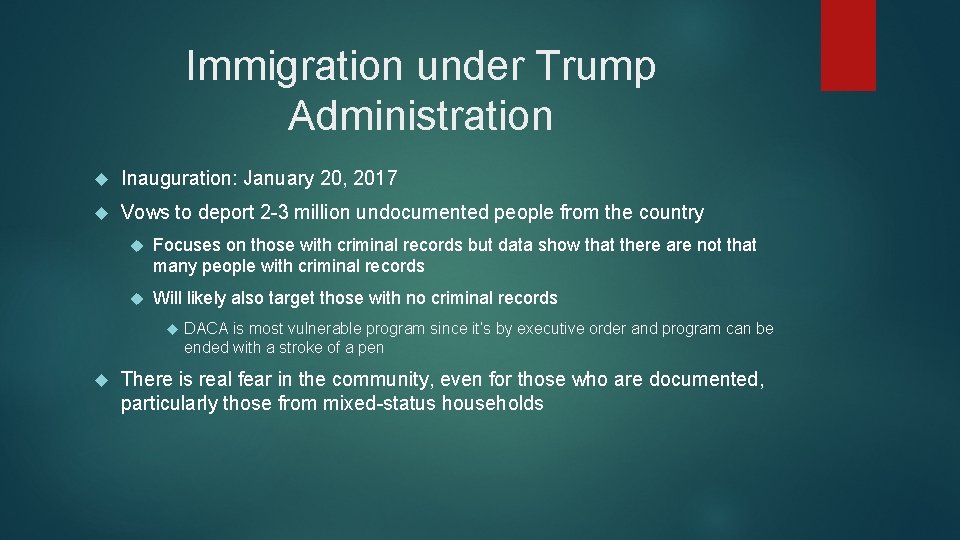 Immigration under Trump Administration Inauguration: January 20, 2017 Vows to deport 2 -3 million