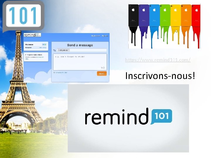 https: //www. remind 101. com/ Inscrivons-nous! 