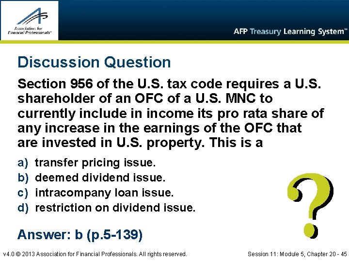 Discussion Question Section 956 of the U. S. tax code requires a U. S.