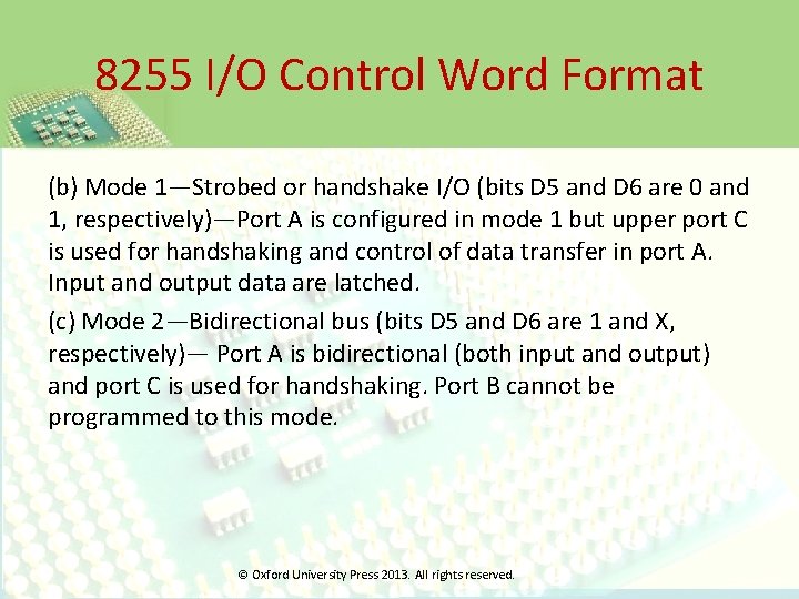 8255 I/O Control Word Format (b) Mode 1—Strobed or handshake I/O (bits D 5