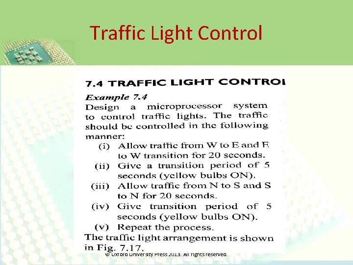 Traffic Light Control © Oxford University Press 2013. All rights reserved. 