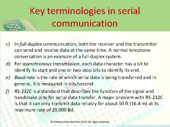 Key terminologies in serial communication c) In full-duplex communication, both the receiver and the