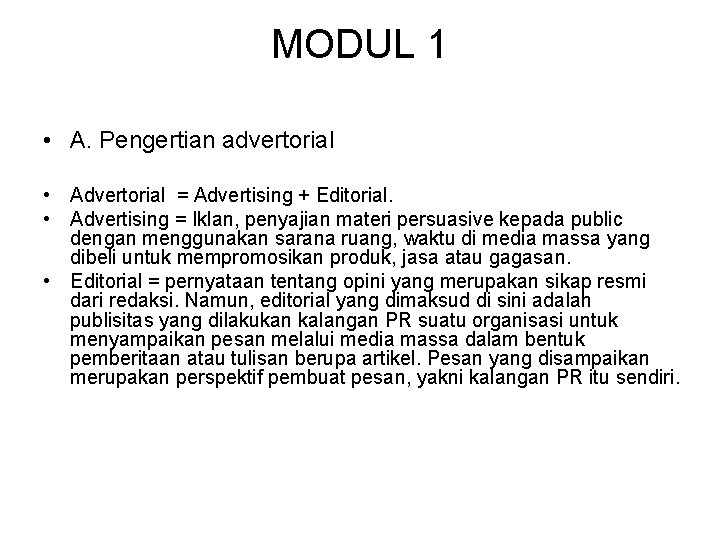 Penulisan Advertorial MODUL 1 A Pengertian advertorial Advertorial