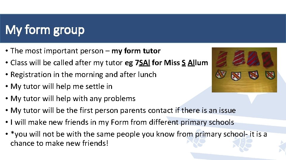 My form group • The most important person – my form tutor • Class My form group • The most important person – my form tutor • Class
