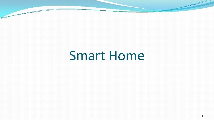Smart Home 1 