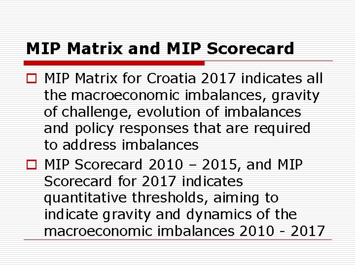 MIP Matrix and MIP Scorecard o MIP Matrix for Croatia 2017 indicates all the