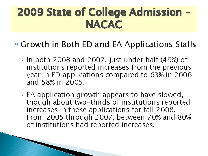 2009 State of College Admission – NACAC Growth in Both ED and EA Applications