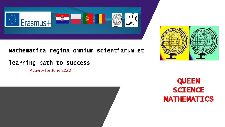 Mathematica regina omnium scientiarum et – learning path to success Activity for June 2020