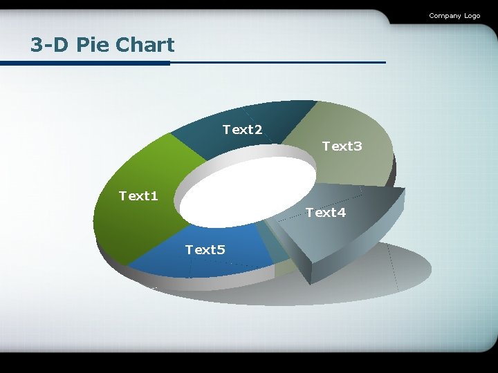 Company Logo 3 -D Pie Chart Text 2 Text 3 Text 1 Text 4