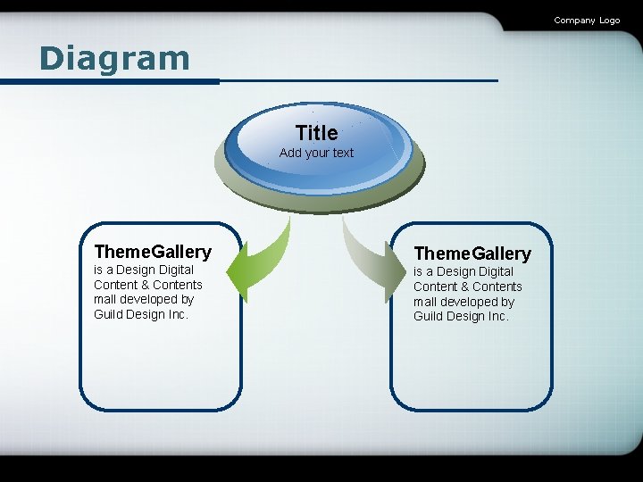 Company Logo Diagram Title Add your text Theme. Gallery is a Design Digital Content