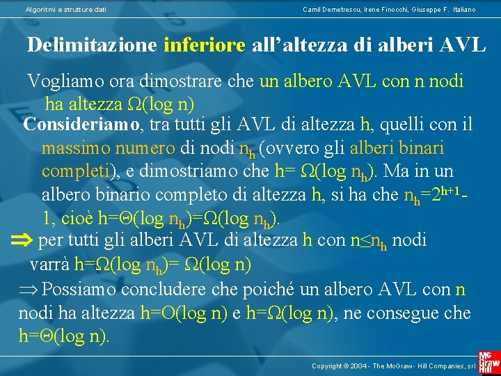 Algoritmi e strutture dati Camil Demetrescu, Irene Finocchi, Giuseppe F. Italiano Delimitazione inferiore all’altezza