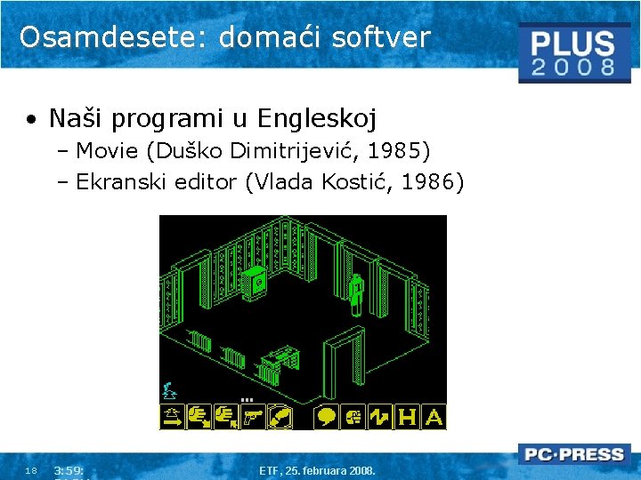 Osamdesete: domaći softver • Naši programi u Engleskoj – Movie (Duško Dimitrijević, 1985) –