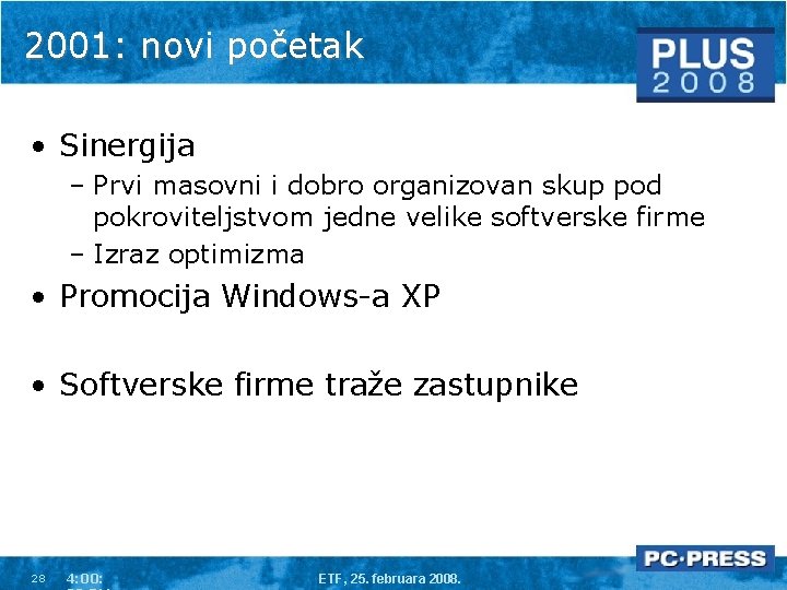 2001: novi početak • Sinergija – Prvi masovni i dobro organizovan skup pod pokroviteljstvom