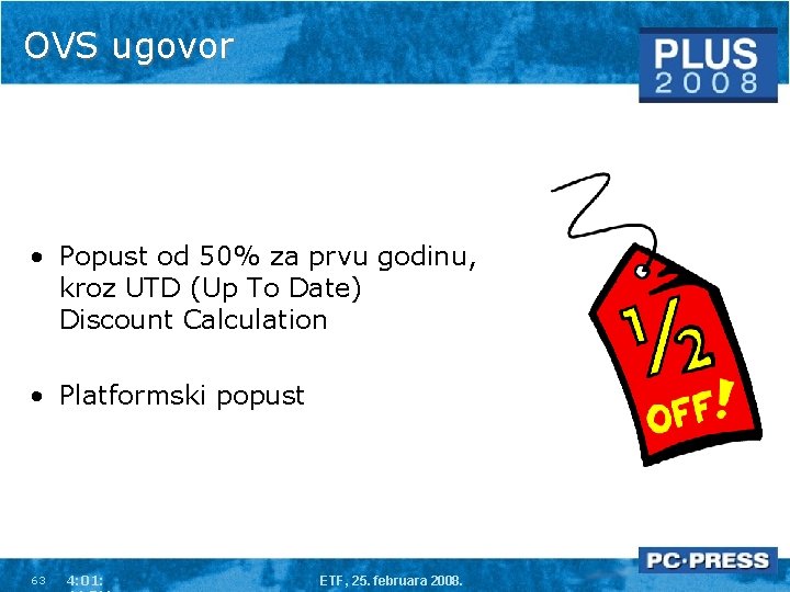 OVS ugovor • Popust od 50% za prvu godinu, kroz UTD (Up To Date)