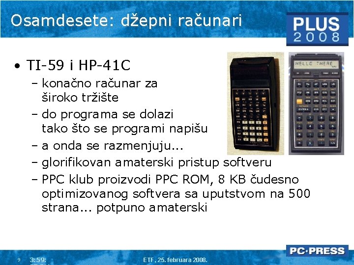 Osamdesete: džepni računari • TI-59 i HP-41 C – konačno računar za široko tržište