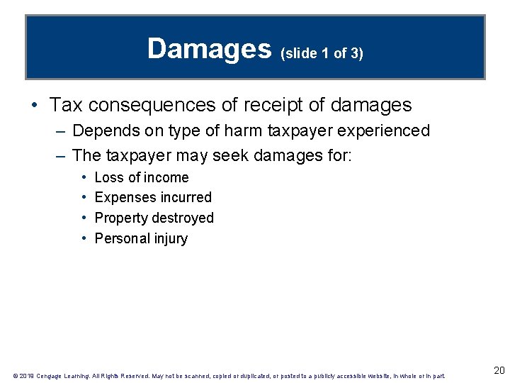Damages (slide 1 of 3) • Tax consequences of receipt of damages – Depends