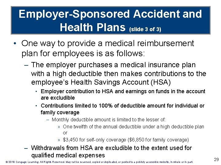 Employer-Sponsored Accident and Health Plans (slide 3 of 3) • One way to provide