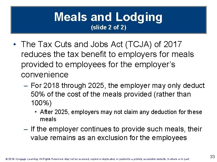 Meals and Lodging (slide 2 of 2) • The Tax Cuts and Jobs Act