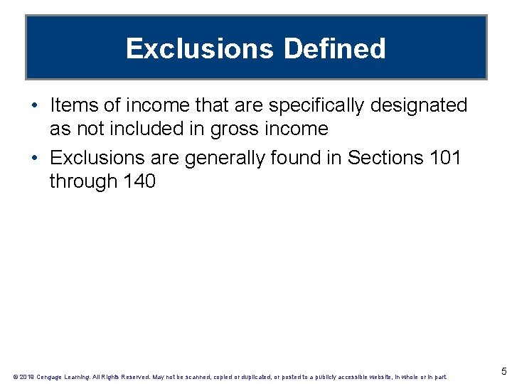 Exclusions Defined • Items of income that are specifically designated as not included in