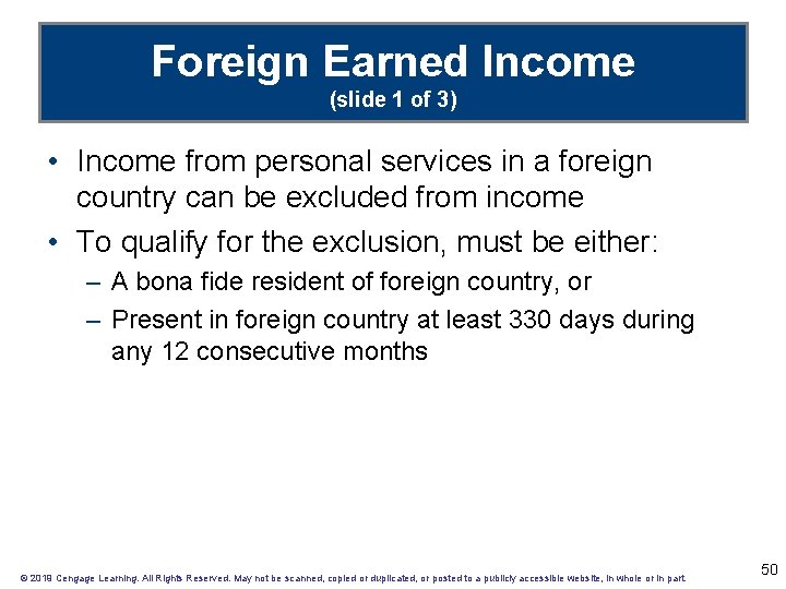 Foreign Earned Income (slide 1 of 3) • Income from personal services in a