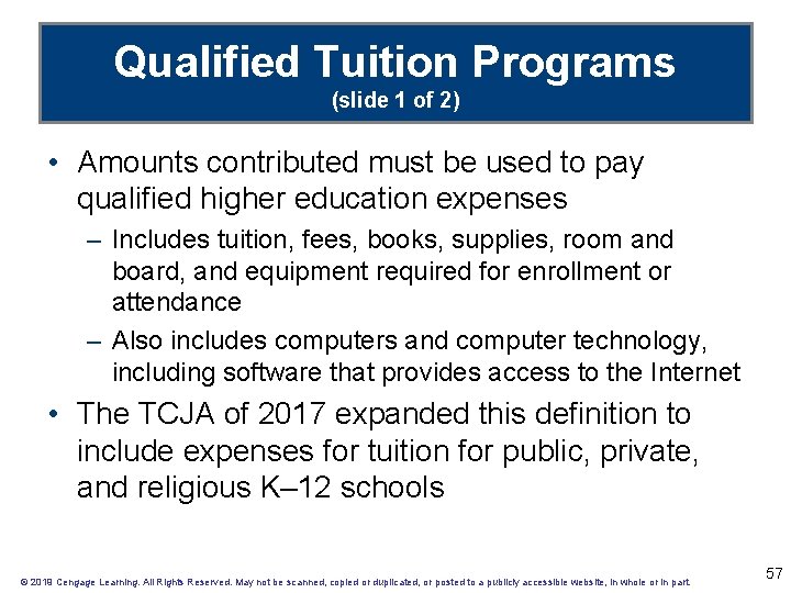 Qualified Tuition Programs (slide 1 of 2) • Amounts contributed must be used to