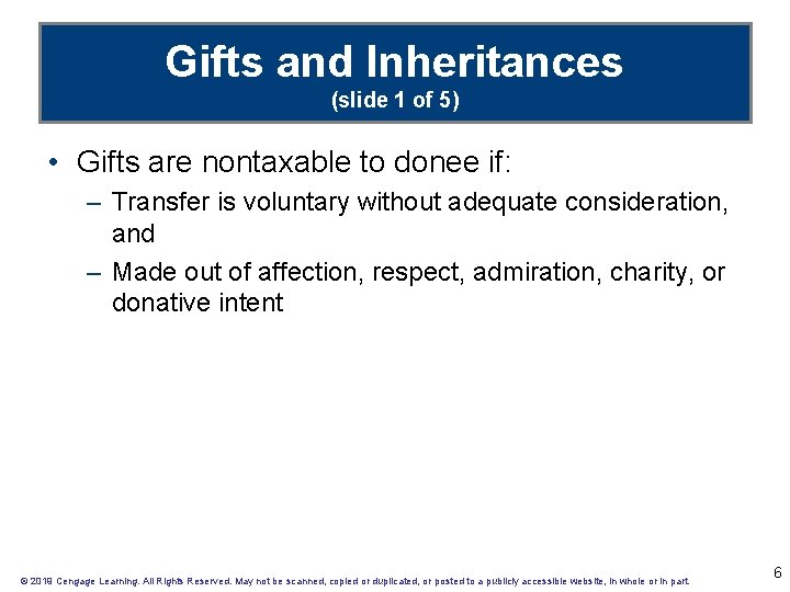 Gifts and Inheritances (slide 1 of 5) • Gifts are nontaxable to donee if: