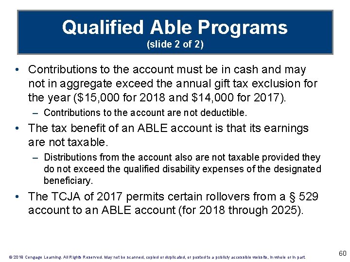 Qualified Able Programs (slide 2 of 2) • Contributions to the account must be