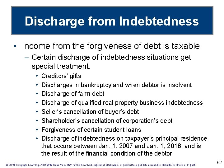 Discharge from Indebtedness • Income from the forgiveness of debt is taxable – Certain