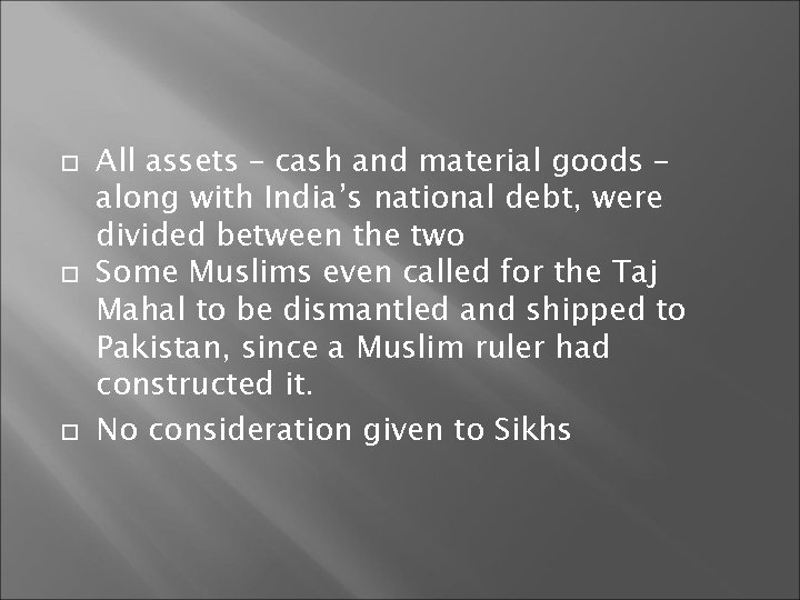  All assets – cash and material goods – along with India’s national debt,