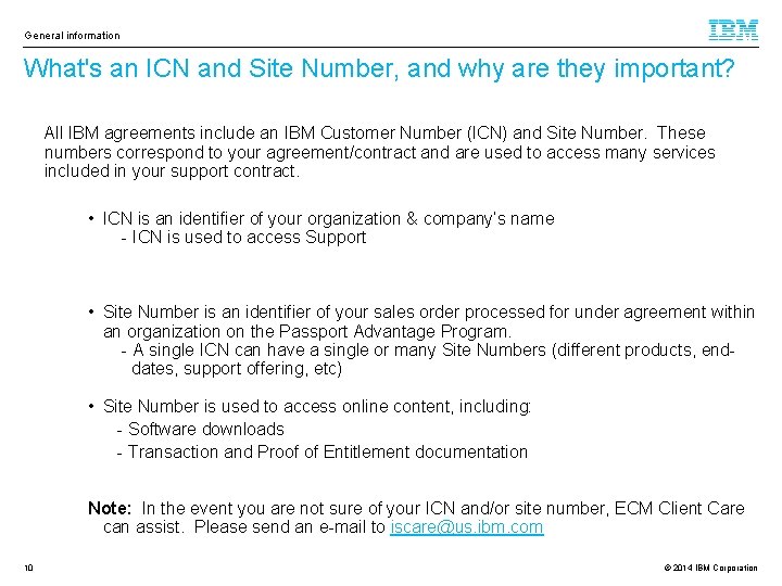 General information What's an ICN and Site Number, and why are they important? All