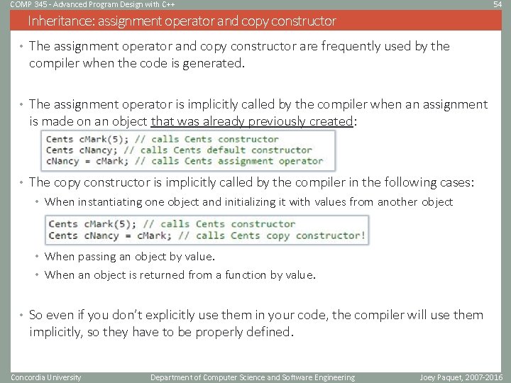 COMP 345 - Advanced Program Design with C++ 54 Inheritance: assignment operator and copy