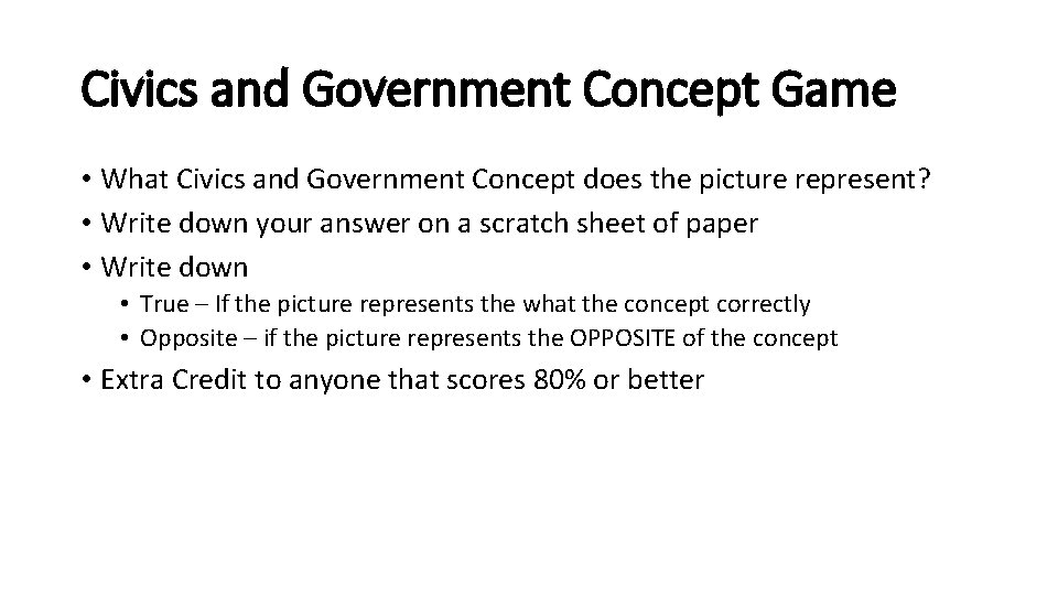 Civics and Government Concept Game • What Civics and Government Concept does the picture
