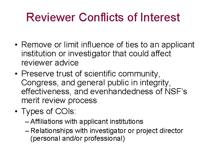 Reviewer Conflicts of Interest • Remove or limit influence of ties to an applicant